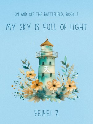 cover image of My Sky Is Full of Light